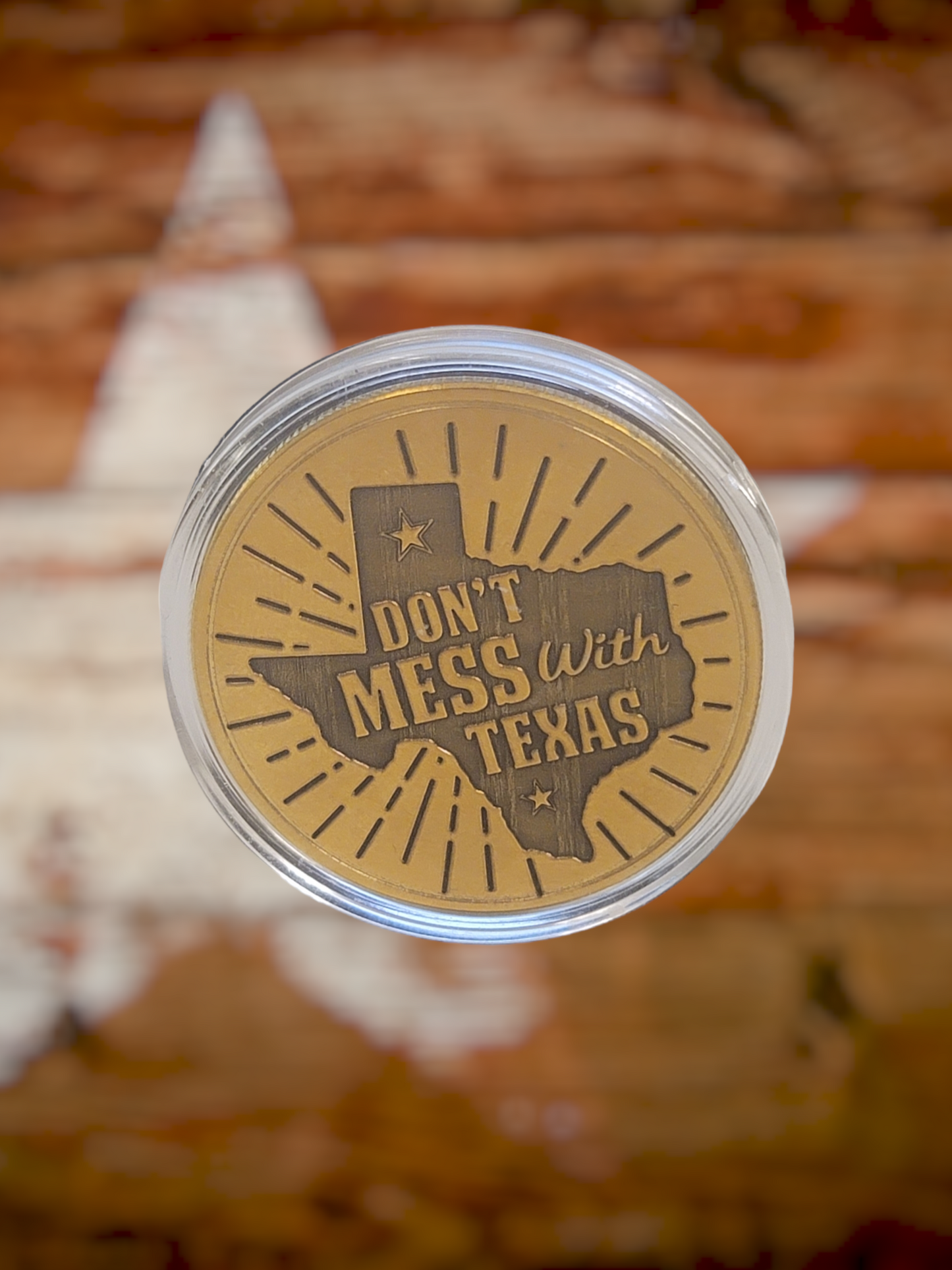 Custom Laser Engraved Brass Coin "Don't Mess with Texas"